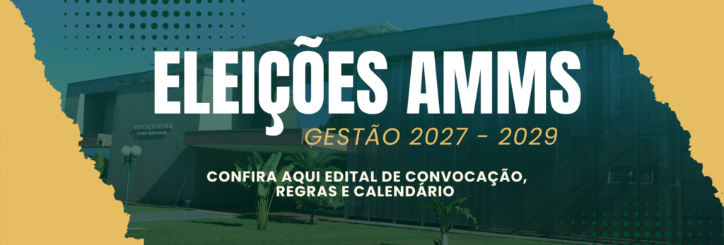 EDITAL DE CONVOCAÇÃO ELEIÇÕES AMMS 2027-2029